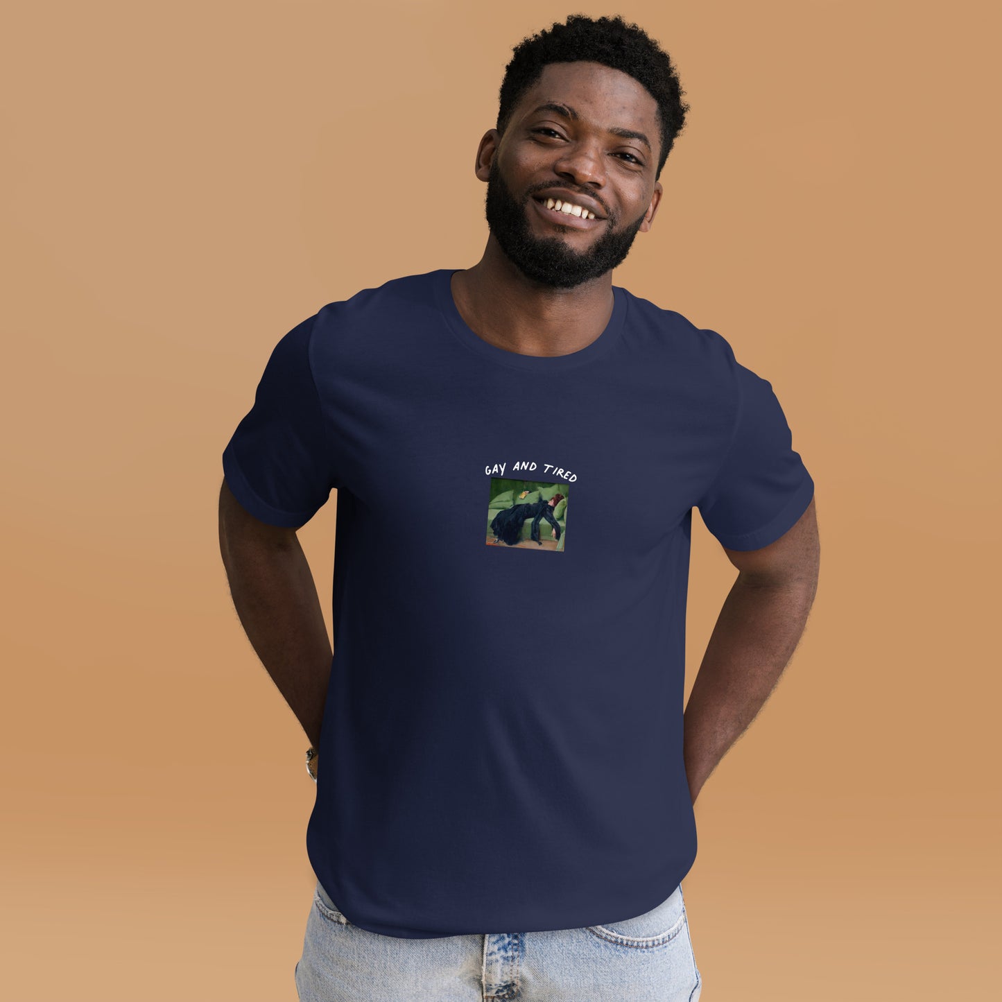 Gay and Tired -- Unisex t-shirt